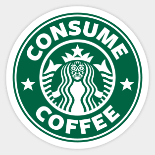 Consume Coffee Sticker